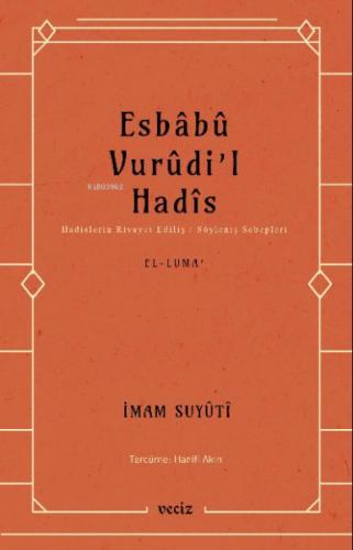 Esbabu Vurudi'l Hadis - İmam Suyuti - Veciz Yayınları