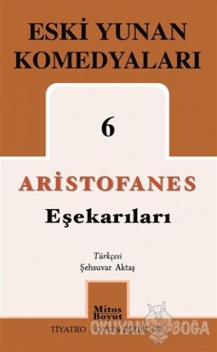 Eşekarıları – Eski Yunan Komedyaları 6 - Aristofanes - Mitos Boyut Yay