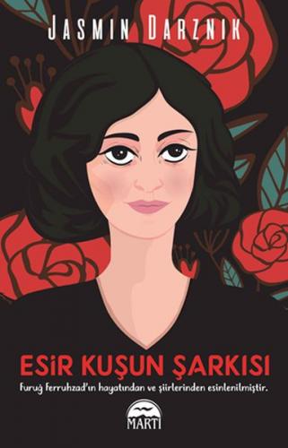 Esir Kuşun Şarkısı - Jasmin Darznik - Martı Yayınları