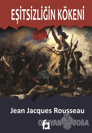 Eşitsizliğin Kökeni - Jean Jacgues Rousseau - Fa Yayınları