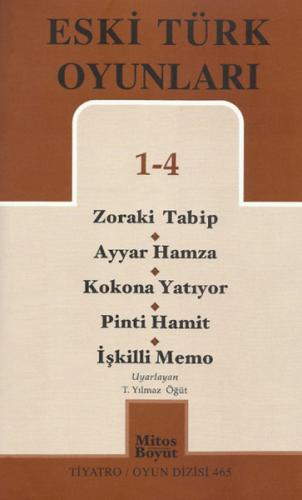 Eski Türk Oyunları 1 - 4 / Zoraki Talib-Ayyar Hamza- Kokona Yatıyor- P