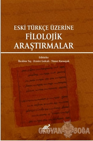 Eski Türkçe Üzerine Filolojik Araştırmalar - İbrahim Taş - Paradigma A