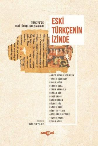 Eski Türkçenin İzinde - Hüseyin Yıldız - Akçağ Yayınları - Ders Kitapl