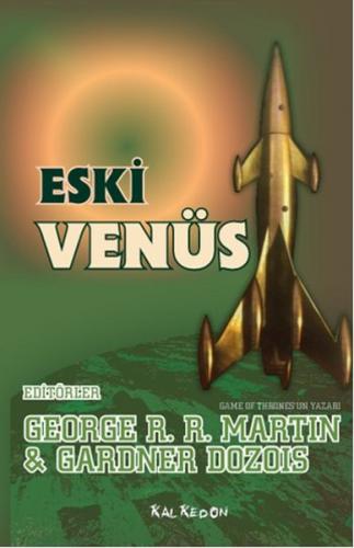 Eski Venüs - George R. R. Martin - Kalkedon Yayıncılık