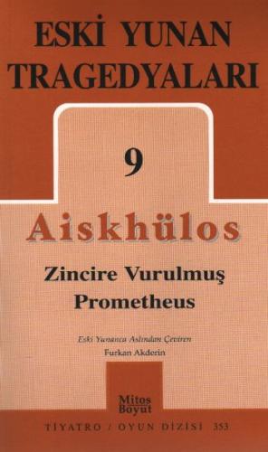 Eski Yunan Tragedyaları 9 - Aiskhylos - Mitos Boyut Yayınları