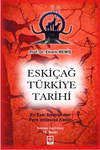Eskiçağ Türkiye Tarihi - En Eski Devirlerden Pers İstilasına Kadar - E