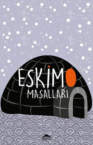 Eskimo Masalları (Özel Ayracıyla) - Knud Rasmussen - Maya Kitap