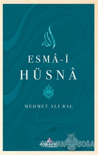 Esma-i Hüsna - Mehmet Ali Bal - Erguvan Yayınevi