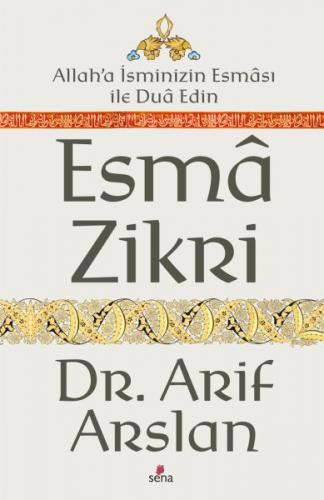 Esma Zikri - Arif Arslan - Sena Yayınları
