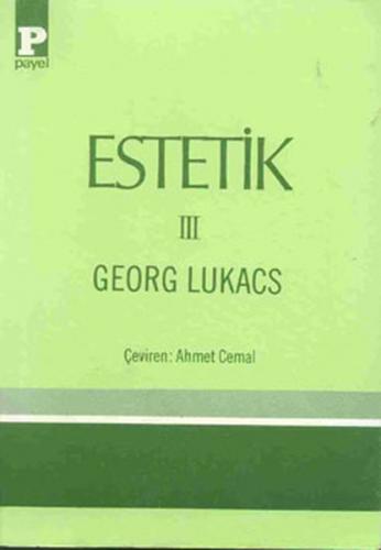 Estetik 3 - Georg Lukacs - Payel Yayınları