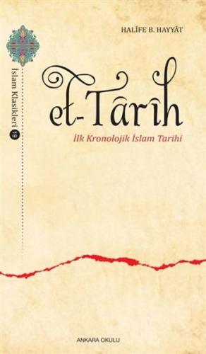 Et-Tarih - Halife B. Hayyat - Ankara Okulu Yayınları