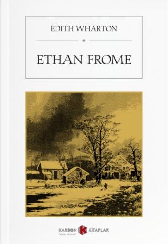 Ethan Frome - Edith Wharton - Karbon Kitaplar