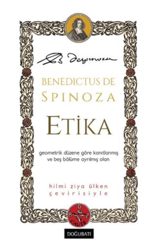 Etika - Benedictus de Spinoza - Doğu Batı Yayınları