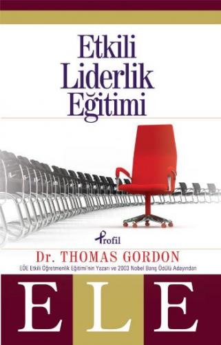 Etkili Liderlik Eğitimi - Thomas Gordon - Profil Kitap