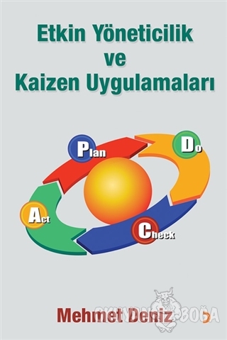 Etkin Yöneticilik ve Kaizen Uygulamaları - Mehmet Deniz - Cinius Yayın