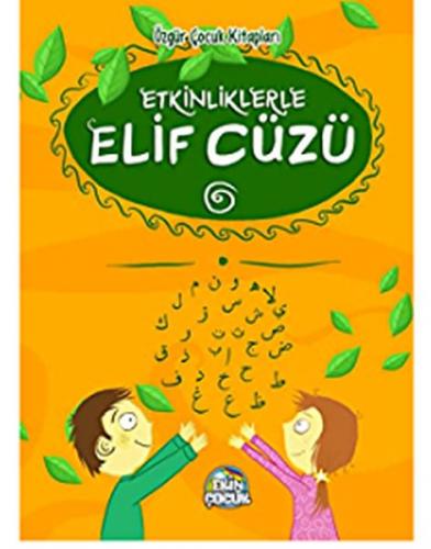 Etkinliklerle Elif Cüzü - Kolektif - Ekin Yayınları