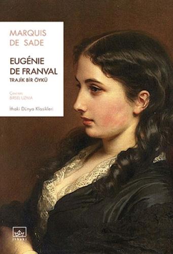 Eugénie de Franval: Trajik Bir Öykü - Marqius de Sade - İthaki Yayınla