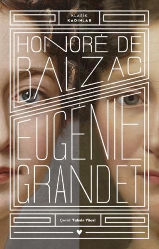 Eugenie Grandet - Klasik Kadınlar - Honore de Balzac - Can Yayınları