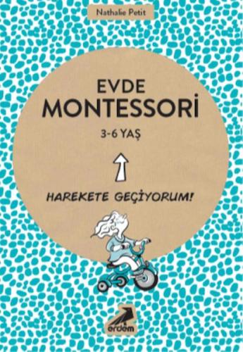 Evde Montessori 3-6 Yaş - Nathalie Petit - Erdem Yayınları