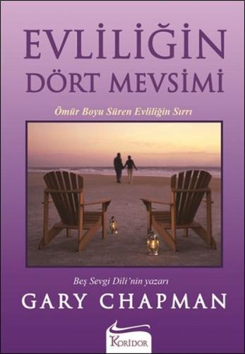 Evliliğin Dört Mevsimi - Gary Chapman - Koridor Yayıncılık