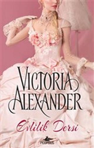 Evlilik Dersi - Victoria Alexander - Pegasus Yayınları