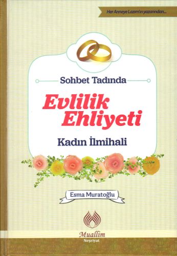 Evlilik Ehliyeti (Ciltli) - Esma Muratoğlu - Muallim Neşriyat