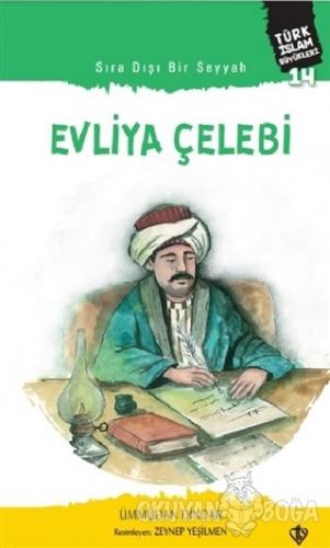 Evliya Çelebi - Sıra Dışı Bir Seyyah - Ümmühan Dindar - Türkiye Diyane