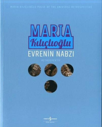 Evrenin Nabzı - Maria Kılıçlıoğlu - İş Bankası Kültür Yayınları
