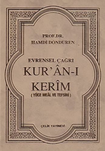 Evrensel Çağrı Kur'an-ı Kerim (Yüce Meal ve Tefsiri) (Ciltli) - Hamdi 