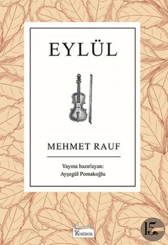 Eylül (Ciltli) - Mehmet Rauf - Koridor Yayıncılık - Bez Cilt
