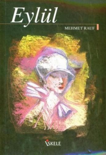 Eylül - Mehmet Rauf - İskele Yayıncılık - Klasikler