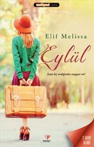Eylül - Elif Melissa - Fenomen Kitaplar
