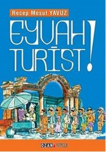 Eyvah Turist - Recep Mesut Yavuz - Ozan Yayıncılık