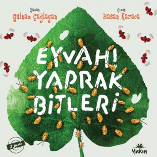 Eyvah! Yaprak Bitleri - Gülnaz Çağlayan - Yakın Kitabevi