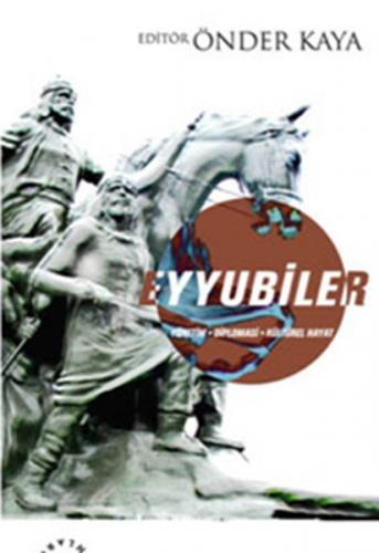 Eyyubiler - Önder Kaya - Küre Yayınları