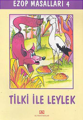 Tilki ile Leylek - Jean de la Fontaine - Altın Kitaplar