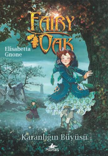 Fairy Oak -2 / Karanlığın Büyüsü