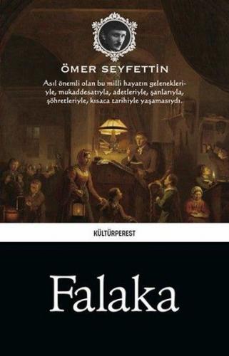 Falaka - Ömer Seyfettin - Kültürperest Yayınevi