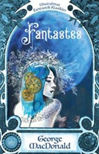 Fantastes - George MacDonald - İthaki Yayınları