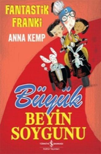 Fantastik Franki - Anna Kemp - İş Bankası Kültür Yayınları