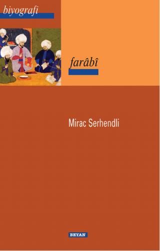 Farabi - Mirac Serhendli - Beyan Yayınları