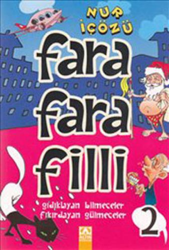 Farafarafilli - 2 - Nur İçözü - Altın Kitaplar