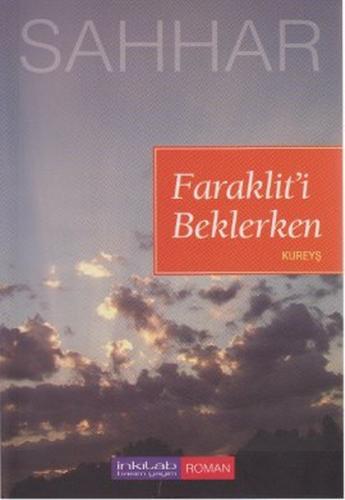 Faraklit'i Beklerken - Abdülhamid Cude Es-Sahhar - İnkılab Yayınları