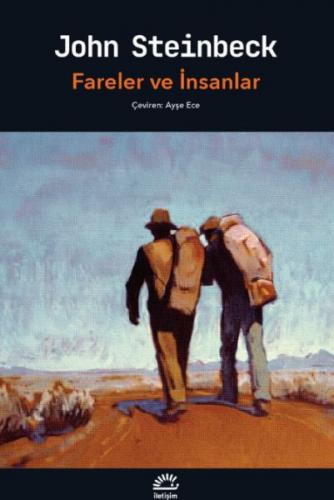 Fareler ve İnsanlar - John Steinbeck - İletişim Yayınları
