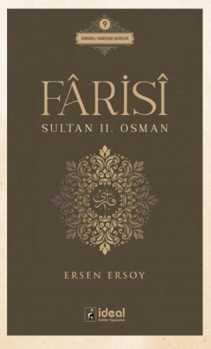 Farisi - Sultan 2. Osman - Ersen Ersoy - İdeal Kültür Yayıncılık