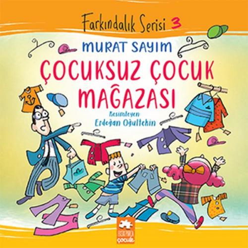Çocuksuz Çocuk Mağazası - Murat Sayım - Eksik Parça Yayınları