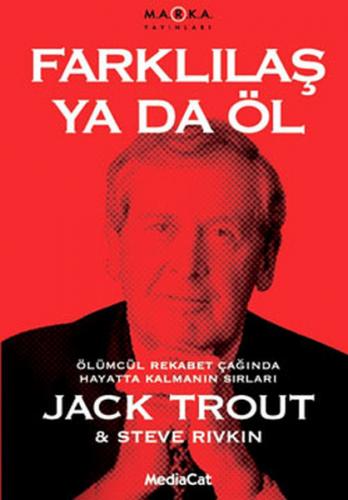 Farklılaş ya da Öl - Jack Trout - MediaCat Kitapları