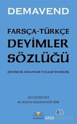 Farsça-Türkçe Deyimler Sözlüğü - Ali Güzelyüz - Demavend Yayınları