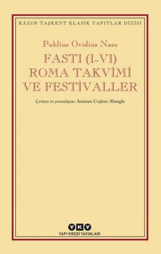 Fasti (1-4) Roma Takvimi ve Festival - Publius Ovidius Naso - Yapı Kre