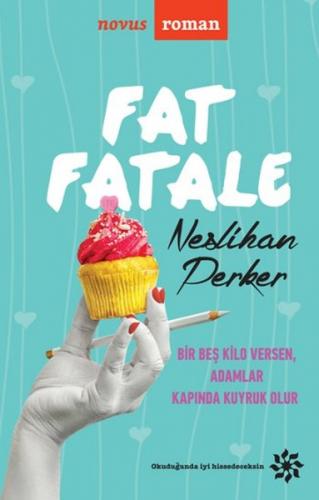 Fat Fatale - Neslihan Perker - Doğan Novus